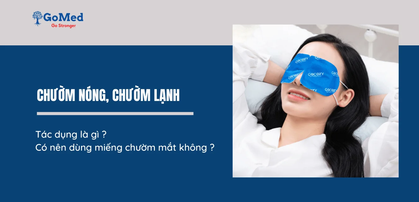 Mỏi mắt nên chườm nóng hay lạnh?