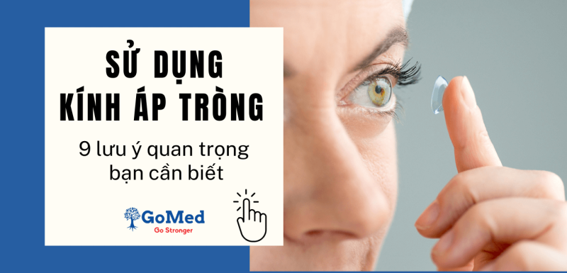 9 lưu ý quan trọng khi sử dụng kính áp tròng bạn cần biết