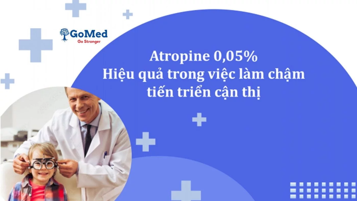 atropine 0,05% làm chậm tiến triển cận thị