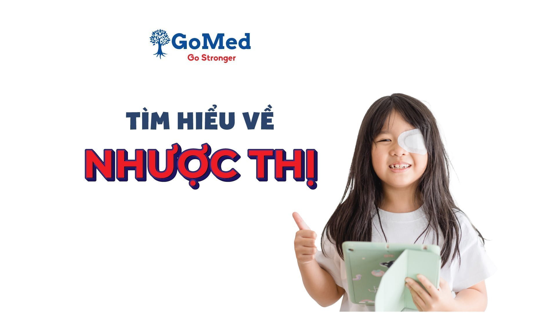 Tìm hiểu về nhược thị - GoMed 2